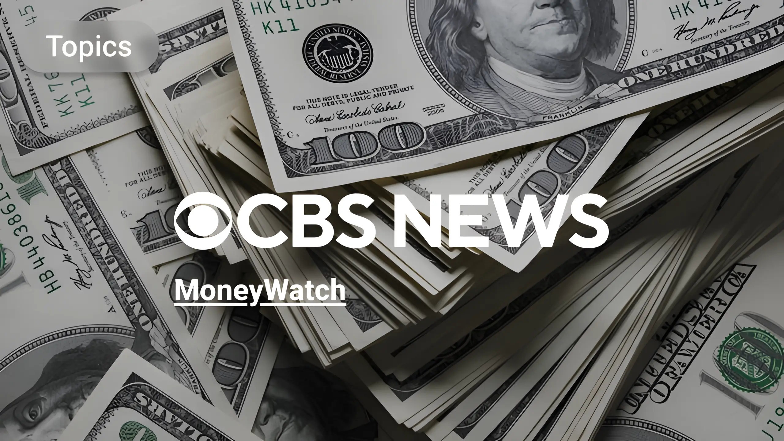 CBS Topics: MoneyWatch